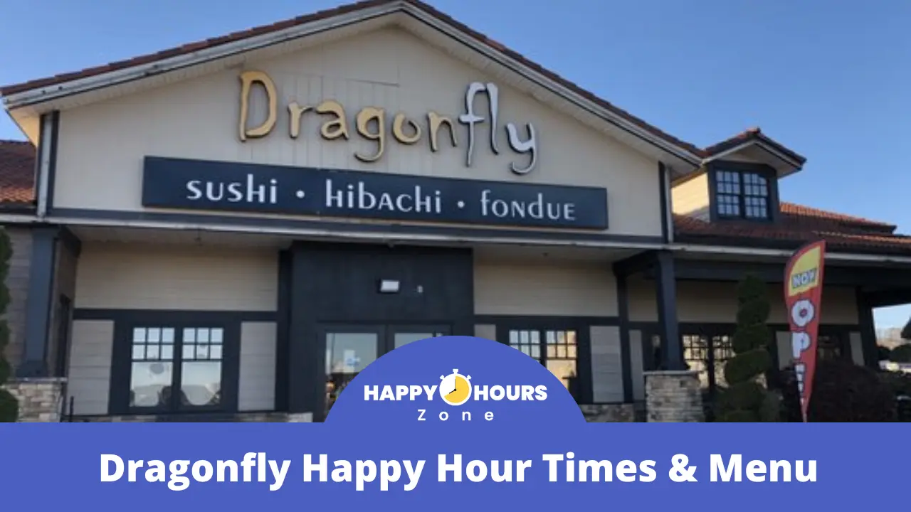 Dragonfly Happy Hour Times & Menu