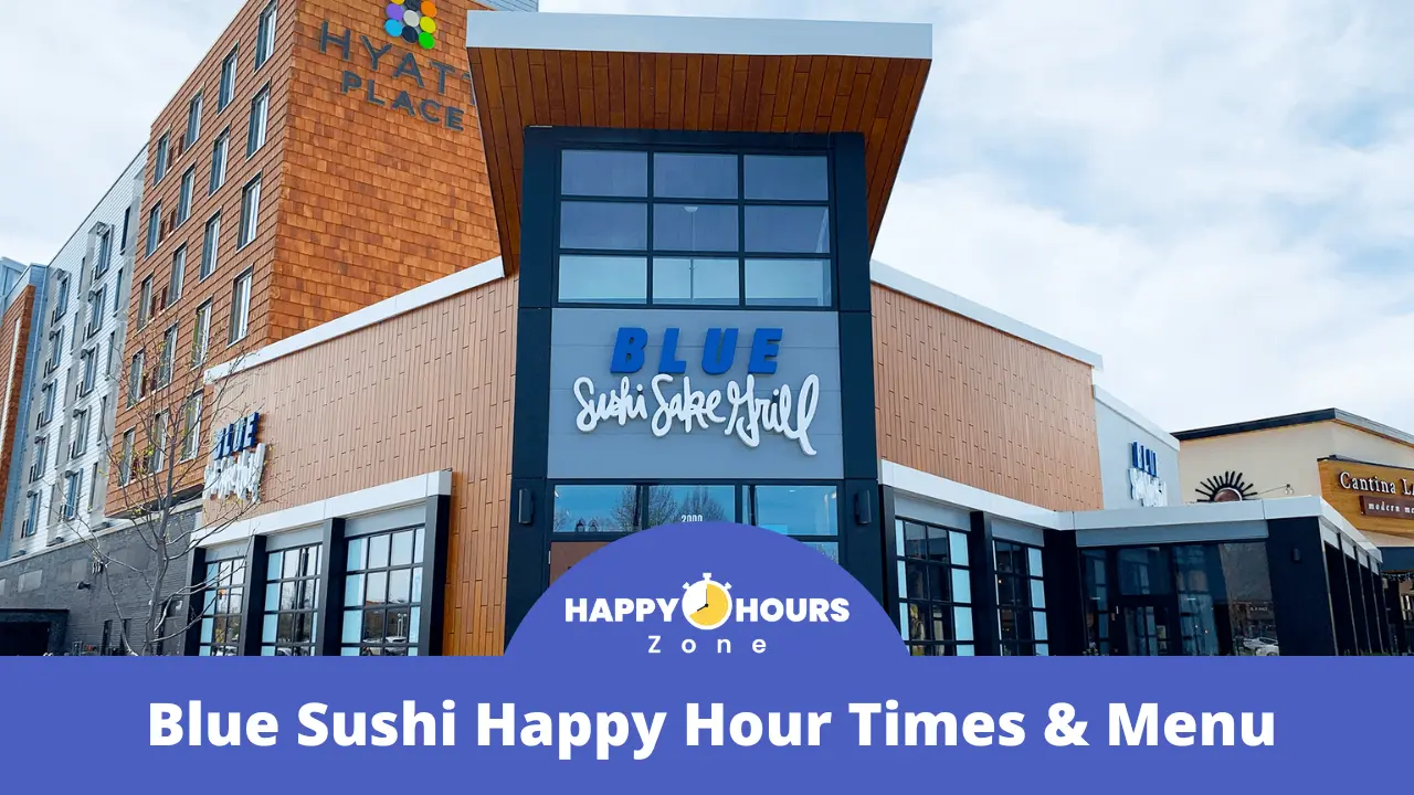 Blue Sushi Happy Hour Times & Menu