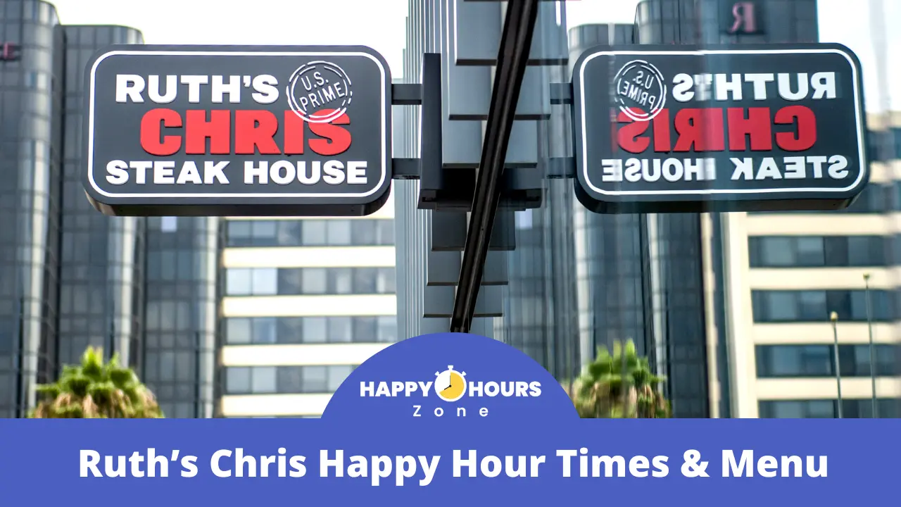 Ruth's Chris Happy Hour Times & Menu 2023