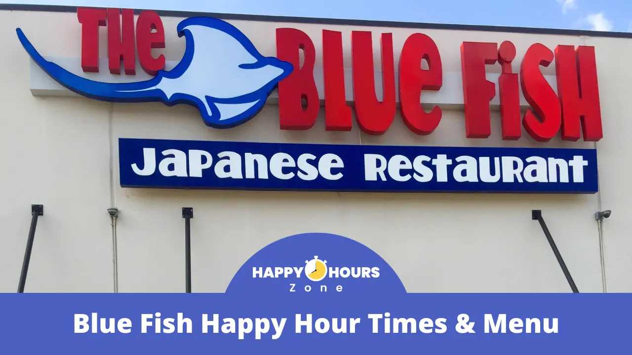 Blue Fish Happy Hour Times & Menu