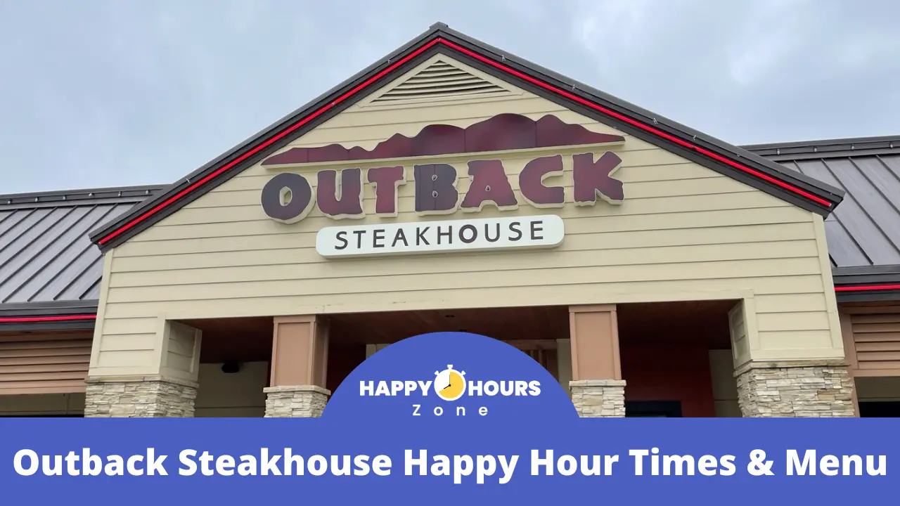 Outback Steakhouse Happy Hour Times & Menu