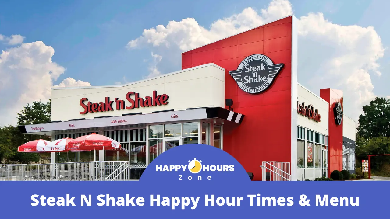 Steak N Shake Happy Hour Times & Menu 2024