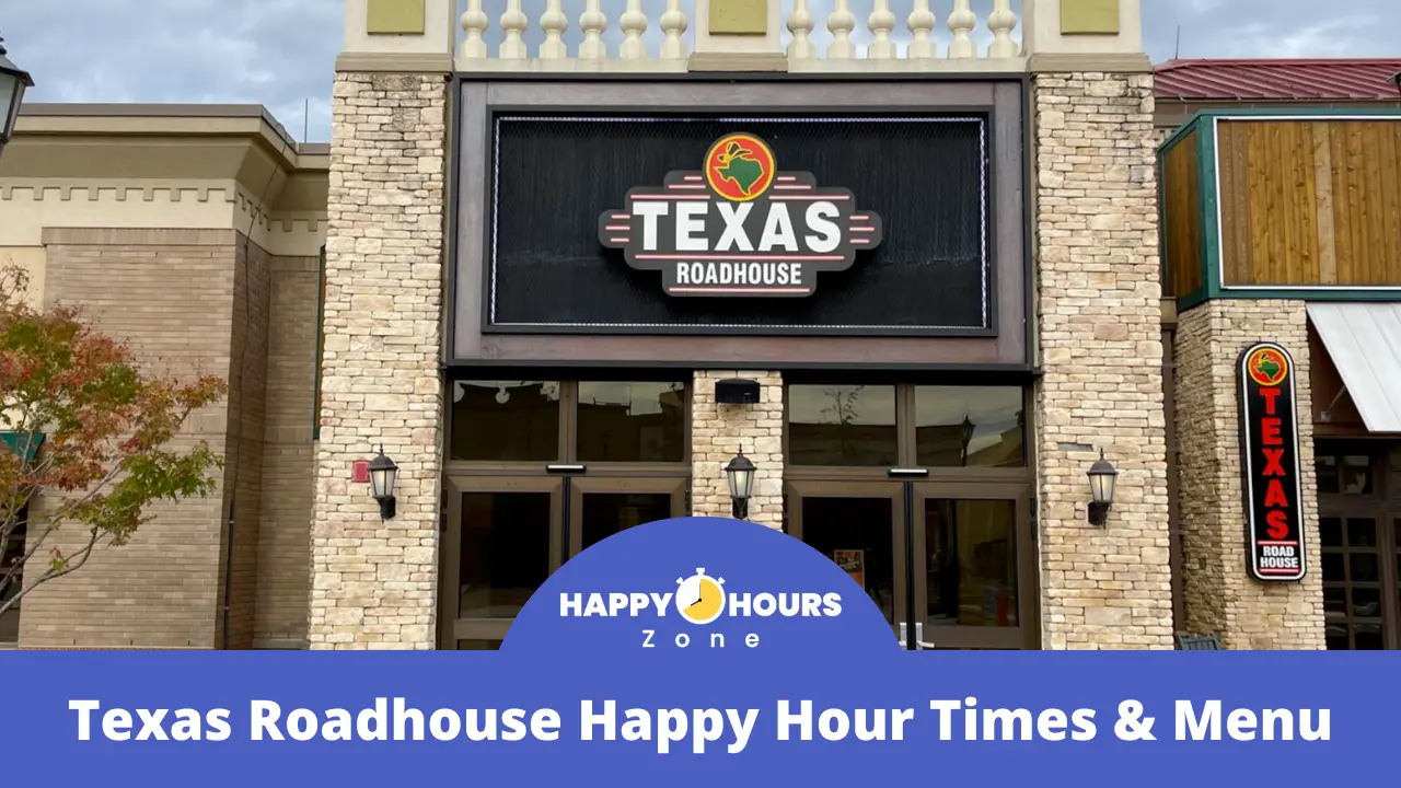 Texas Roadhouse Happy Hour Times & Menu 2024