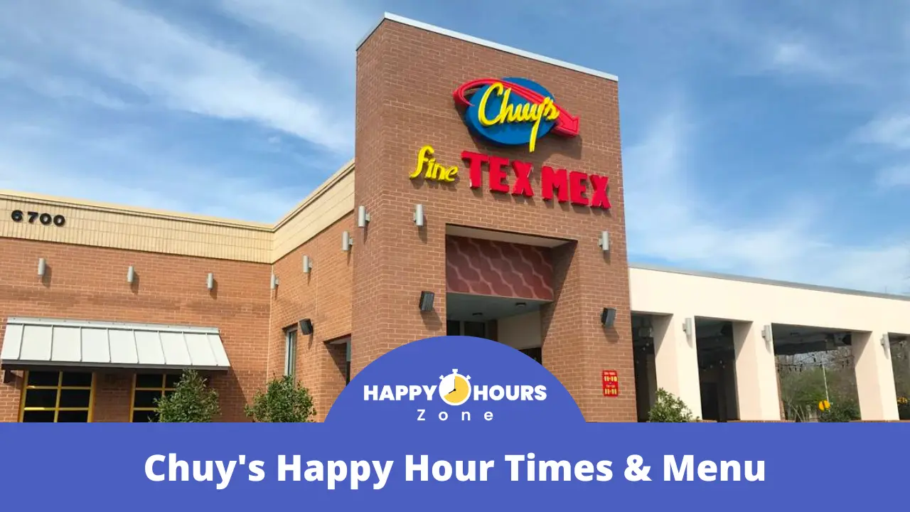 Chuy's Happy Hour Times & Menu