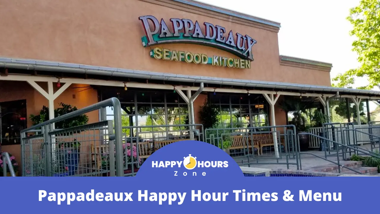 Pappadeaux Happy Hour Times & Menu