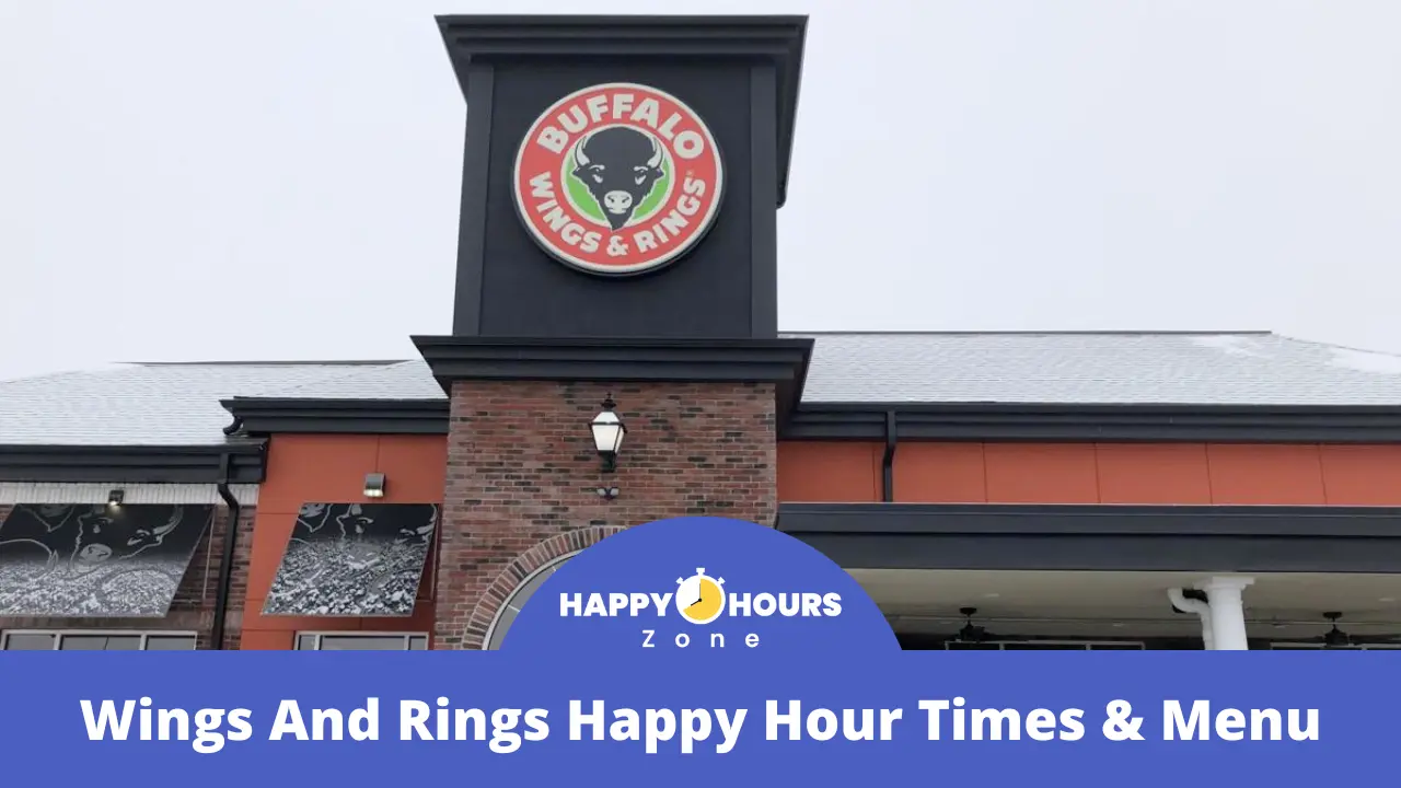 Wings And Rings Happy Hour Times & Menu