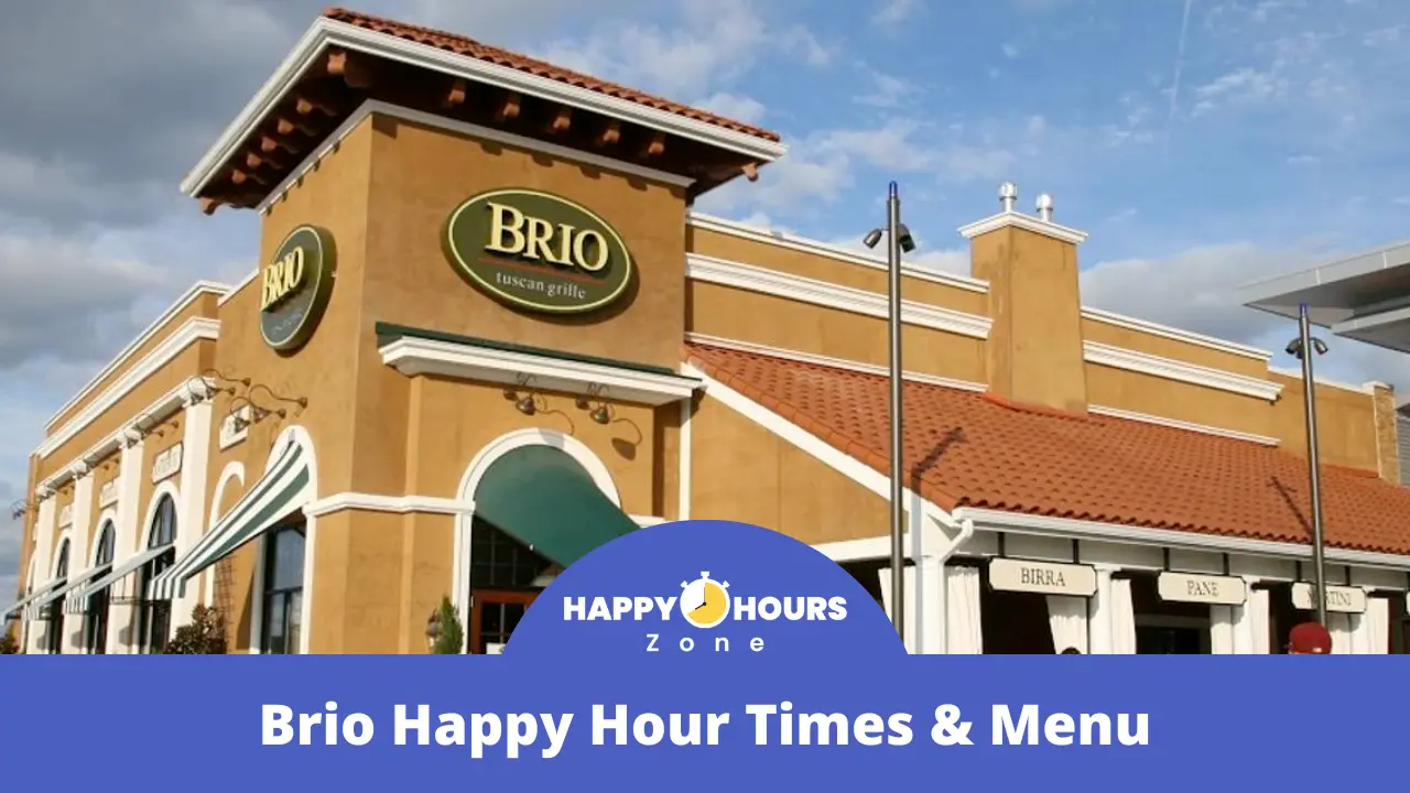 Brio Happy Hour Times & Menu