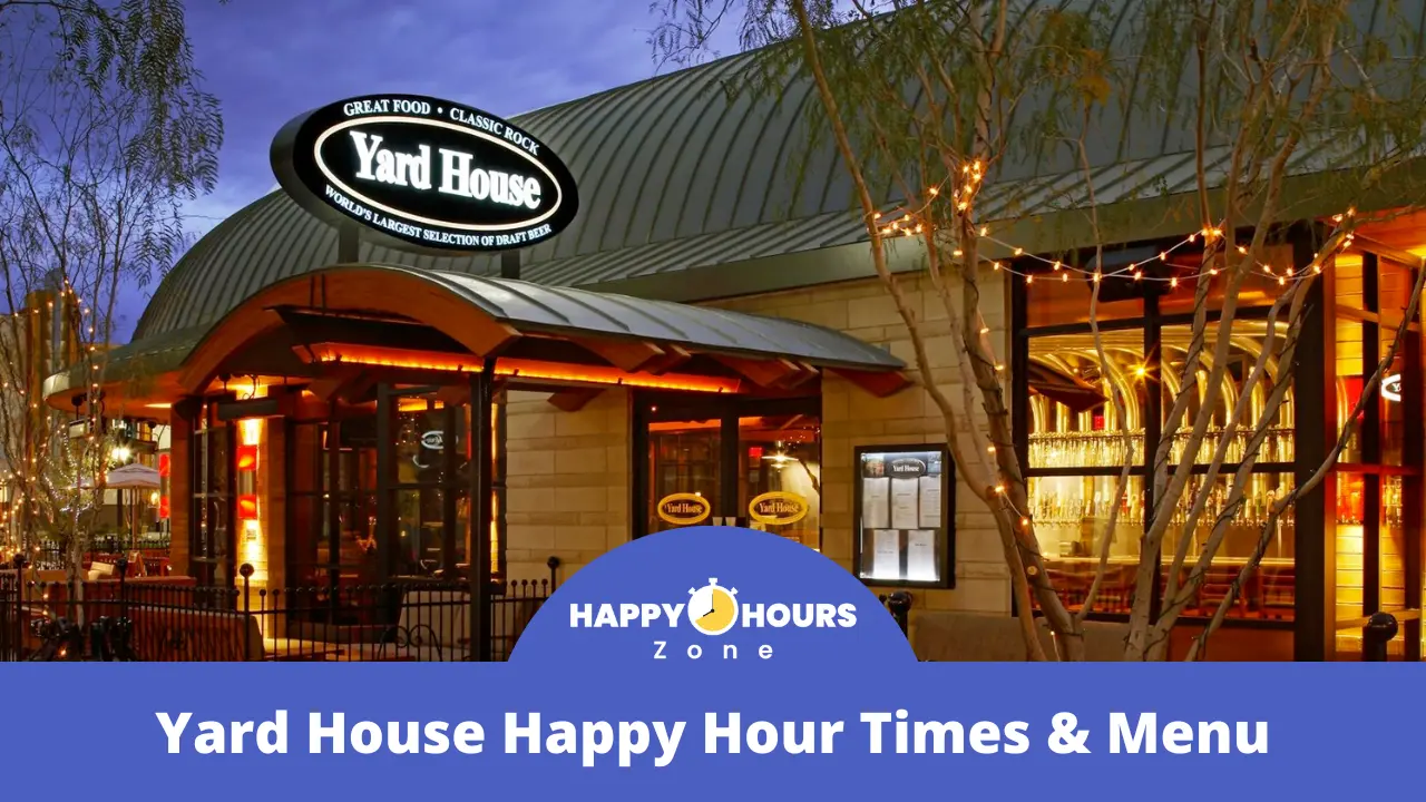 Yard House Happy Hour Times & Menu