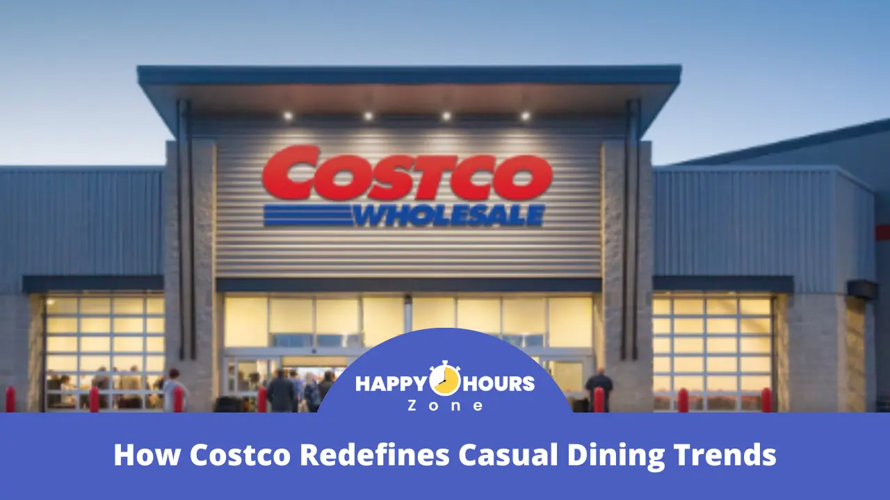How Costco Redefines Casual Dining Trends